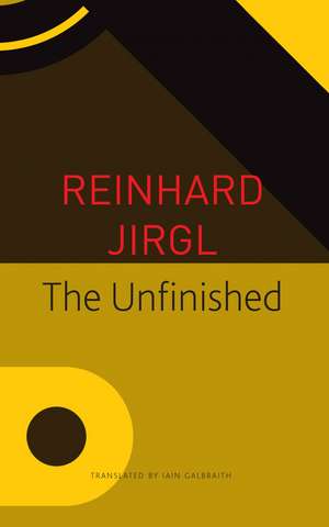 The Unfinished de Reinhard Jirgl