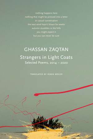 Strangers in Light Coats: Selected Poems, 2014–2020 de Ghassan Zaqtan