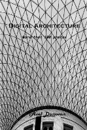 Digital Architecture de Axel Donovan