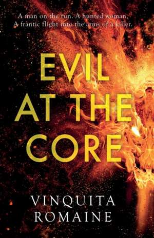 Evil at the Core de Vinquita Romaine