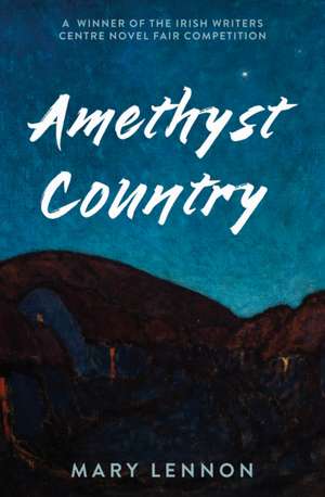 AMETHYST COUNTRY de Mary Lennon