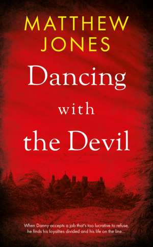 Dancing with the Devil de Matthew Jones