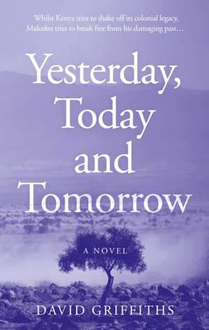 Yesterday, Today and Tomorrow de David Griffiths