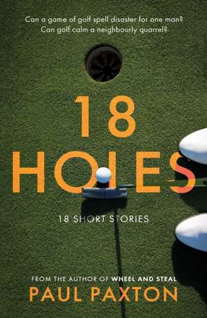 18 Holes de Paul Paxton