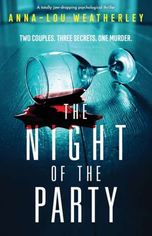 The Night of the Party de Anna-Lou Weatherley