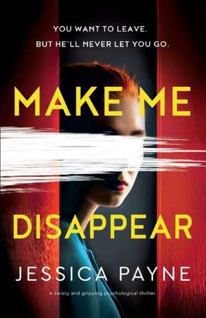 Make Me Disappear de Jessica Payne