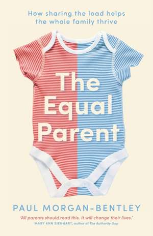 The Equal Parent de Paul Morgan-Bentley