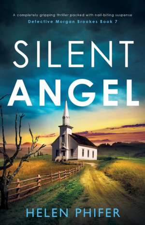 Silent Angel de Helen Phifer