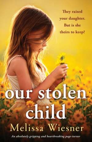 Our Stolen Child de Melissa Wiesner