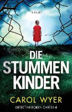 Wyer, C: Die stummen Kinder