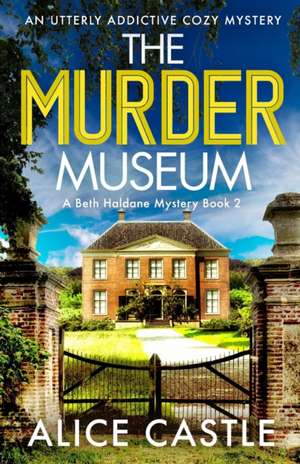 The Murder Museum de Alice Castle