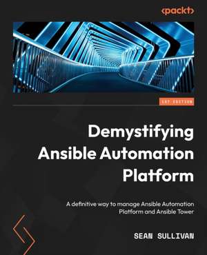 Demystifying Ansible Automation Platform de Sean Sullivan