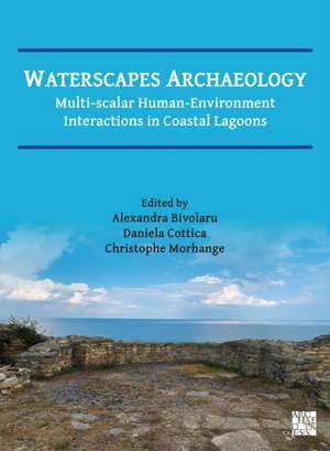 Waterscapes Archaeology de Alexandra Bivolaru