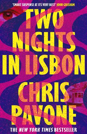 Two Nights in Lisbon de Chris Pavone