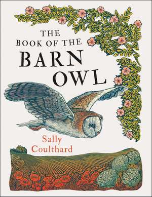 The Book of the Barn Owl de Sally Coulthard