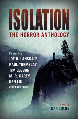 Isolation: The Horror Anthology de M R Carey