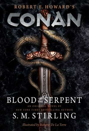 Conan - Blood of the Serpent de S. M. Stirling