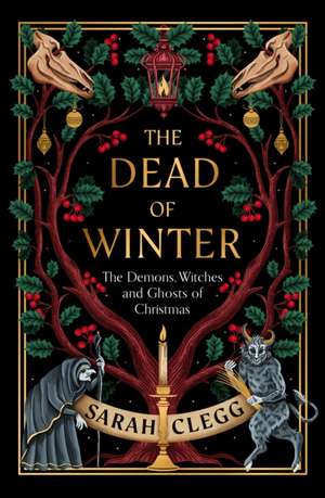 The Dead of Winter de Sarah Clegg