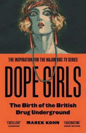 Dope Girls de Dr Marek Kohn