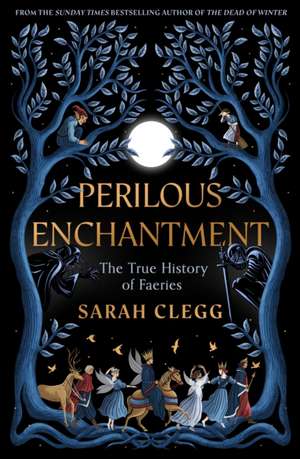Perilous Enchantment de Sarah Clegg