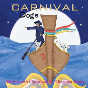 Carnival Dogs de Thurston Jones