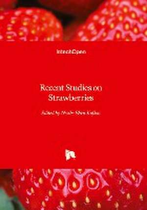 Recent Studies on Strawberries