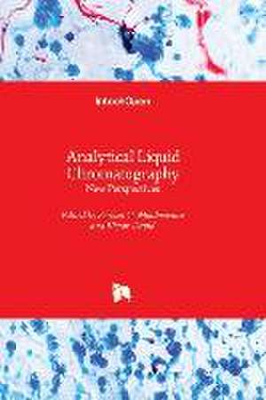 Analytical Liquid Chromatography - New Perspectives de Serban C. Moldoveanu