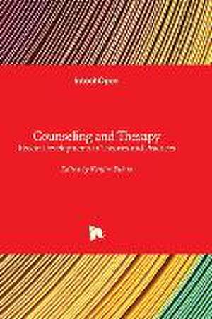 Counseling and Therapy - Recent Developments in Theories and Practices de Kenjiro Fukao