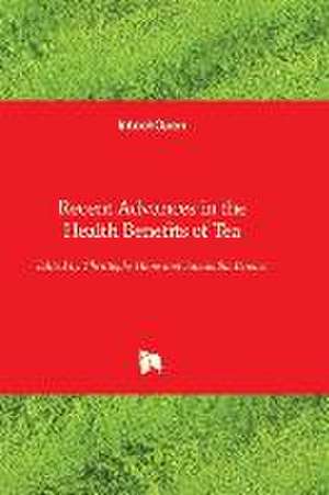 Recent Advances in the Health Benefits of Tea de Christophe Hano