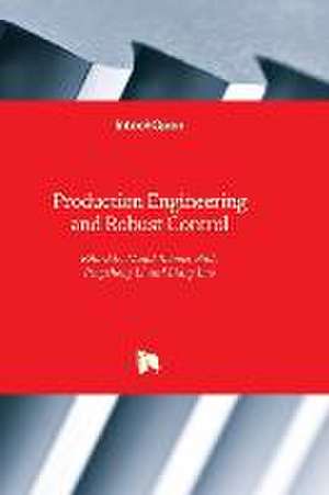 Production Engineering and Robust Control de Majid Tolouei-Rad