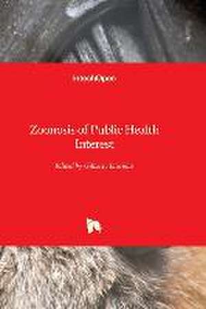 Zoonosis of Public Health Interest de Gilberto Bastidas