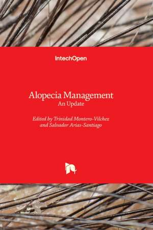 Alopecia Management - An Update de Trinidad Montero-Vílchez