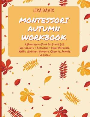 Montessori Autumn Workbook de Tbd