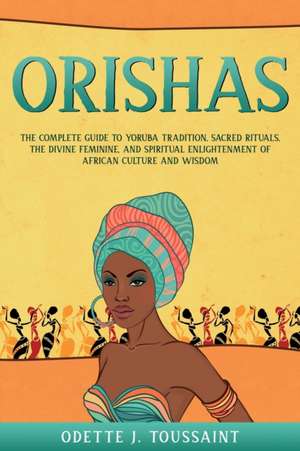 Orishas de Odette J. Toussaint