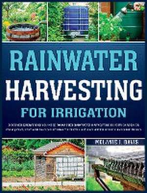 Rainwater Harvesting For Irrigation de Melanie Davis