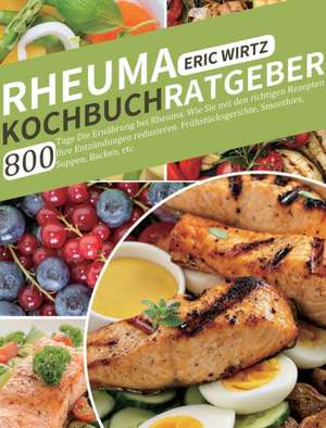 Wirtz, E: Rheuma Kochbuch/ Ratgeber