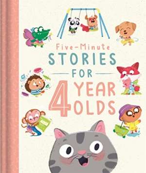 Igloo Books Ltd: Five-Minute Stories for 4 Year Olds de Igloo Books Ltd