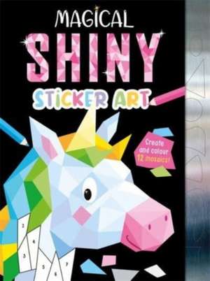 Magical Shiny Sticker Art de Igloo Books