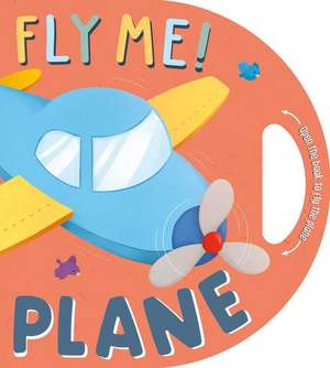 Fly Me! Plane: Interactive Driving Book de Igloobooks