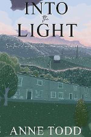 Into the Light de Anne Todd