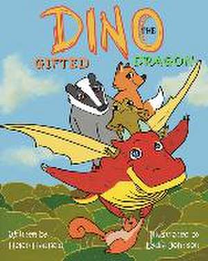 Dino the Gifted Dragon de Helen Hadfield