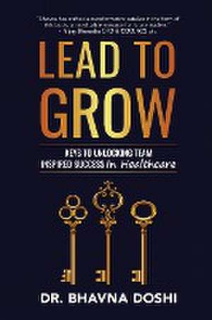 Lead to Grow de Bhavna Doshi