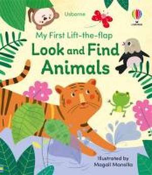 My First Lift-the-flap Look and Find Animals de Felicity Brooks