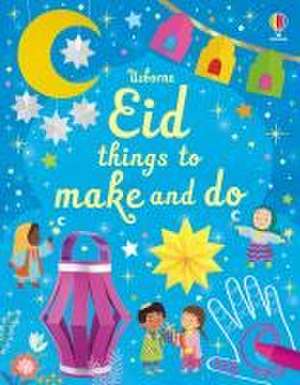 Eid Things to Make and Do de Kate Nolan