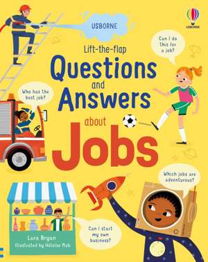 Lift-the-flap Questions and Answers about Jobs de Lara Bryan