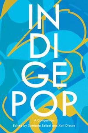 IndigePop de Svetlana Seibel