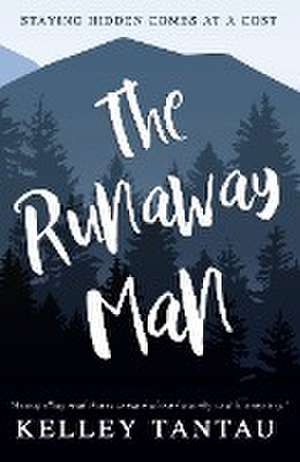 The Runaway Man de Kelley Tantau