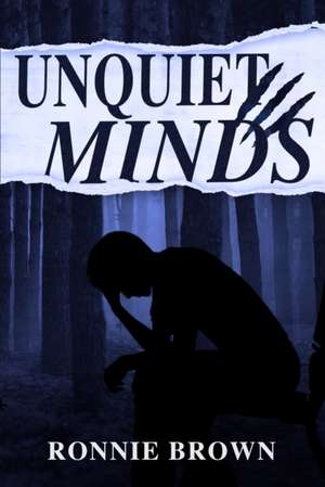 Unquiet Minds de Ronnie Brown