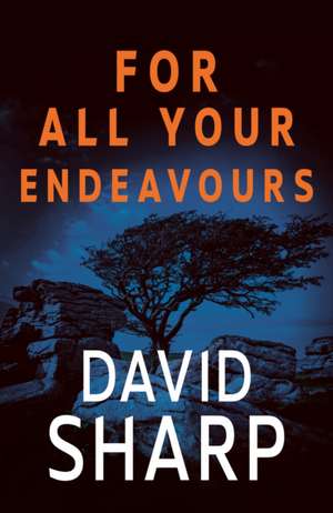 For All Your Endeavours de David Sharp