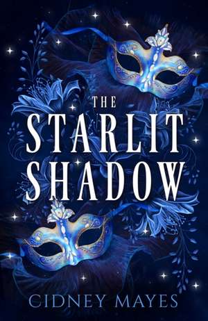 The Starlit Shadow de Cidney Mayes